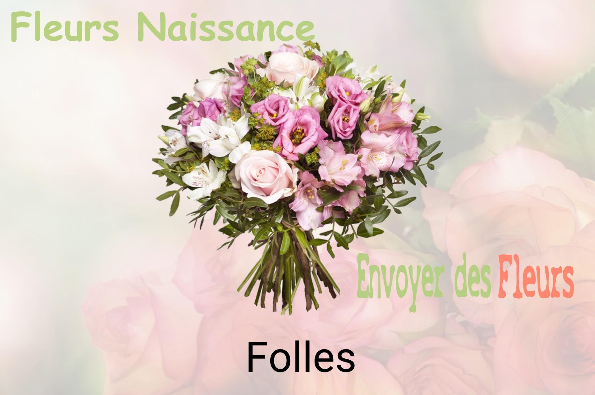 Bouquet de fleurs de naissance livré à Folles
