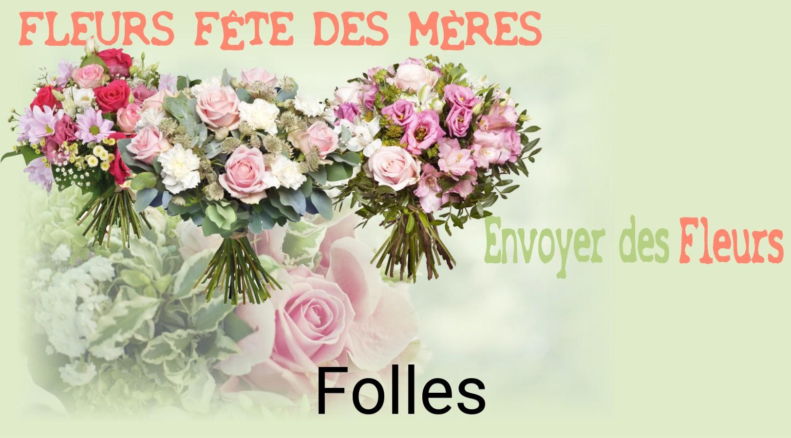 Bouquet de Fête des Mères livré à Folles